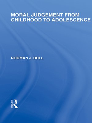 cover image of Moral Judgement from Childhood to Adolescence (International Library of the Philosophy of Education Volume 5)